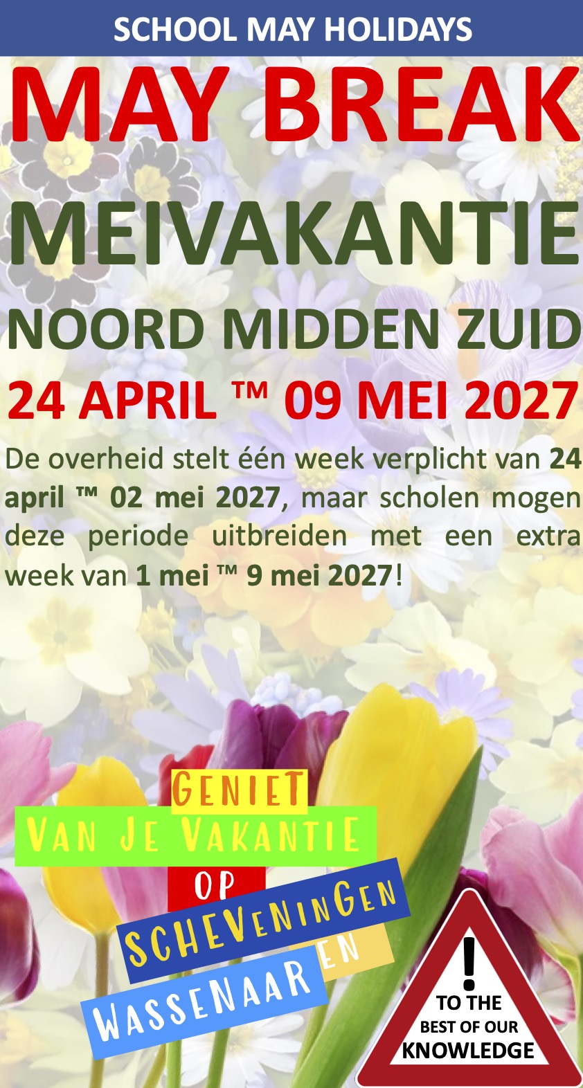 May Break School Holidays Wassenaar en Scheveningen
