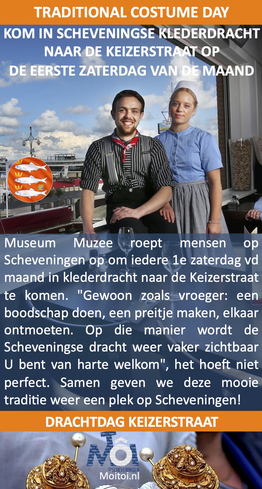 Scheveningse DrachtDag op de eerste zaterdag Keizerstraat