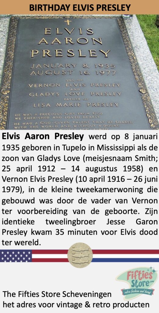 Elvis Aaron Presley 8 januari 1935 Tupelo Mississippi