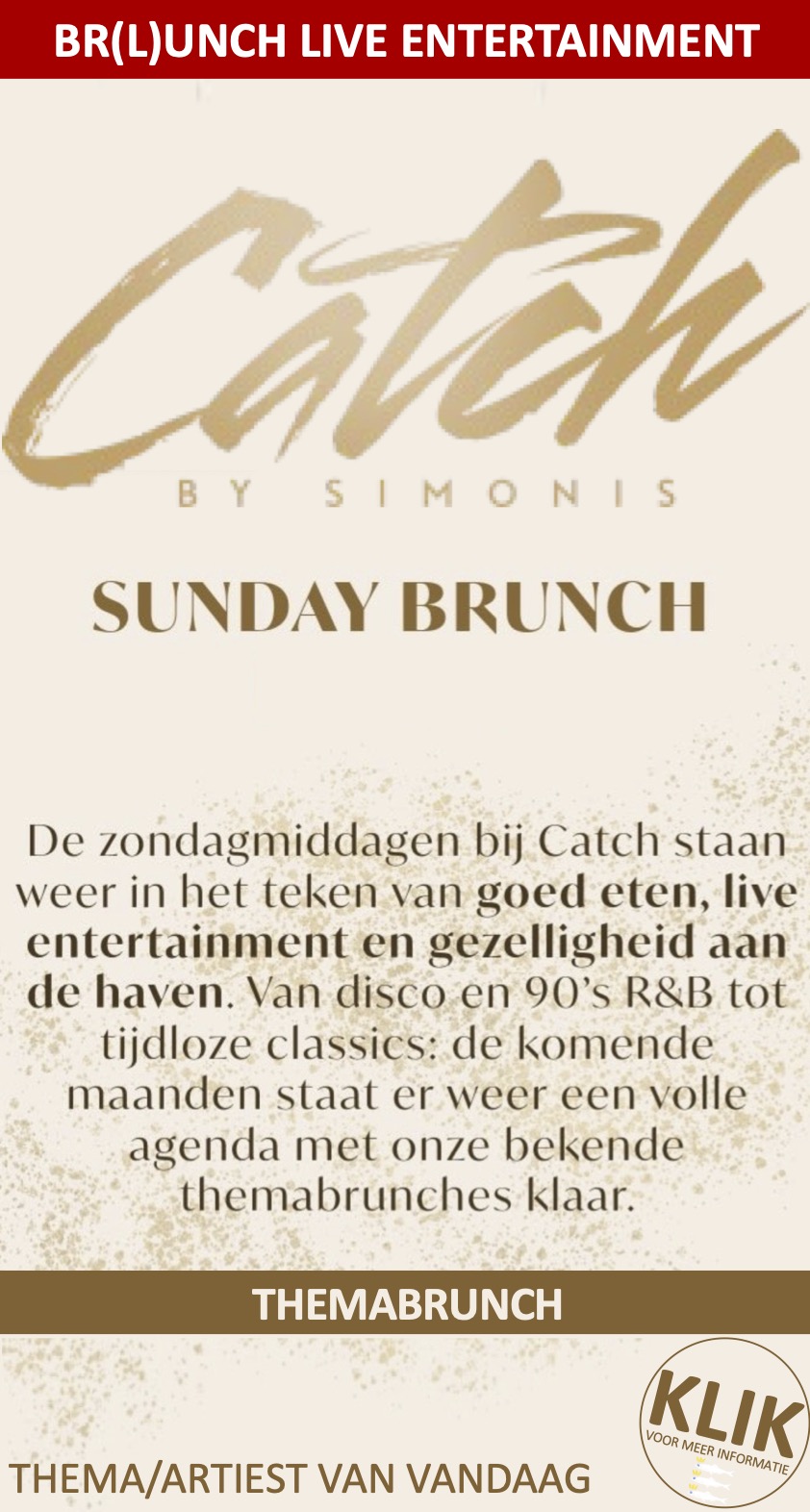 Catch by Simonis Lunch Live Entertainment