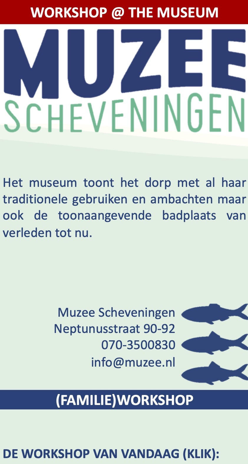 WorkShop Muzee Scheveningen